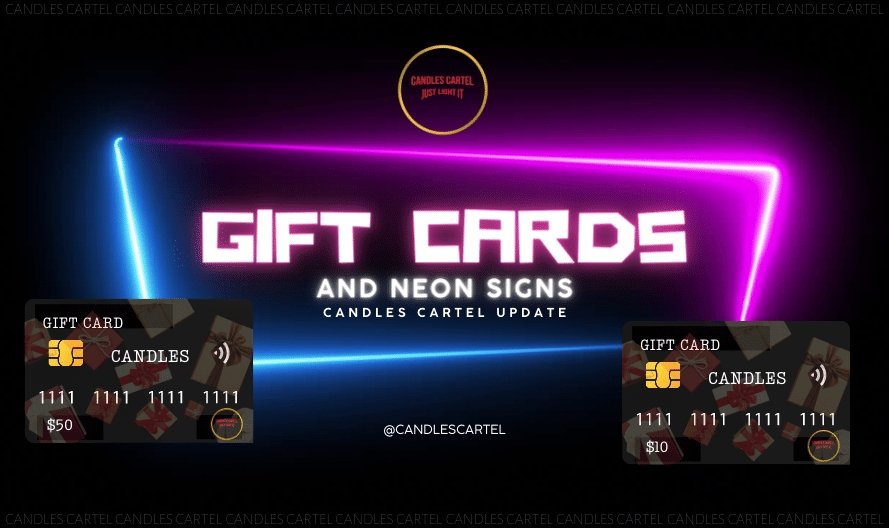 Candles Cartel Update: Gift Cards and Neon Signs Blog
