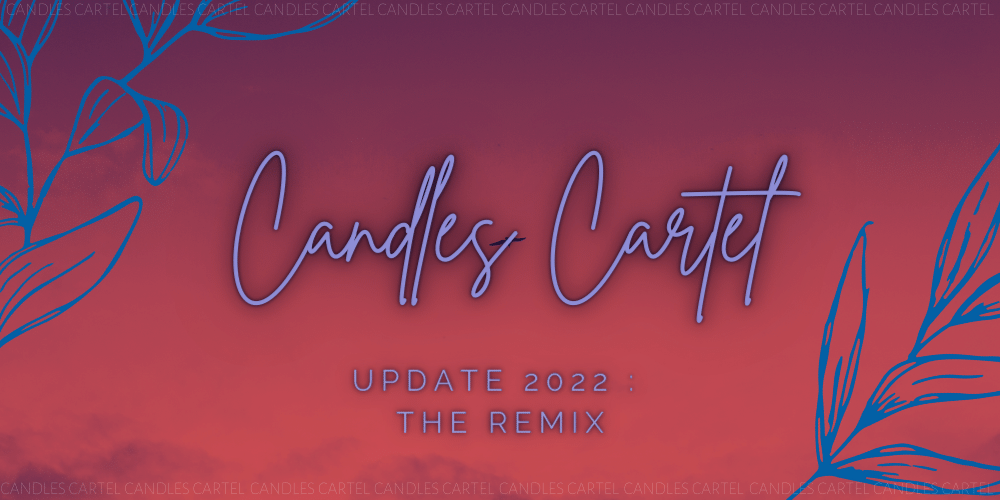 Candles Cartel The Update  - Blog Article