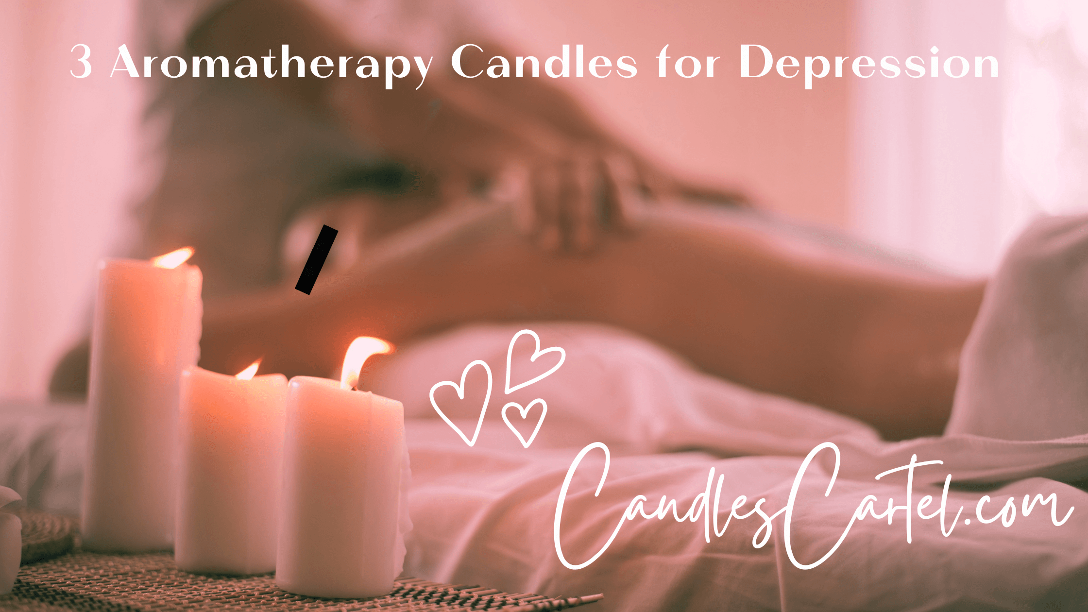 3 Aromatherapy Candles for Depression Blog  - Blog Article
