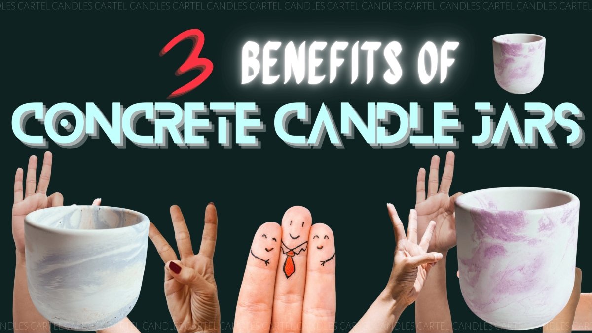 3 Benefits of Concrete Candle Jars