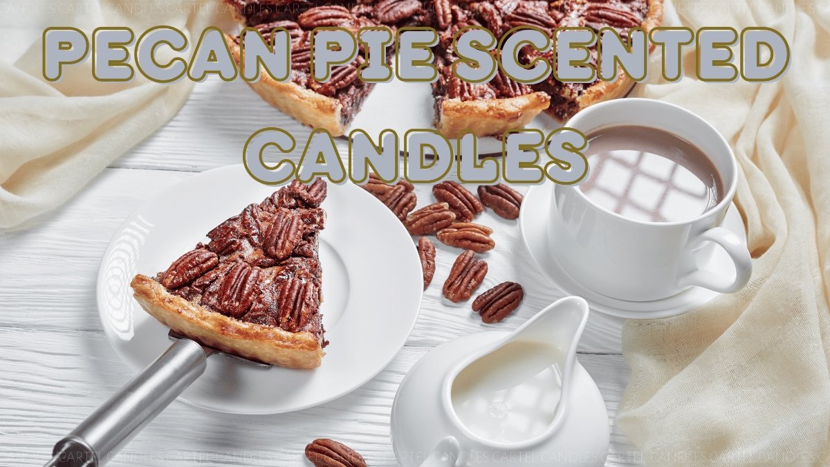 Pecan Pie Scented Candle Benefits