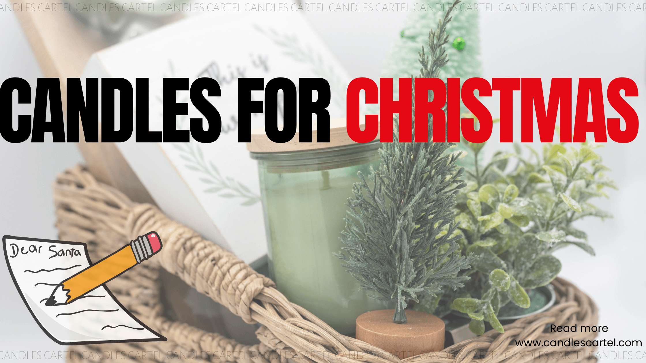 Candles for Christmas Gift Baskets  - Blog Article