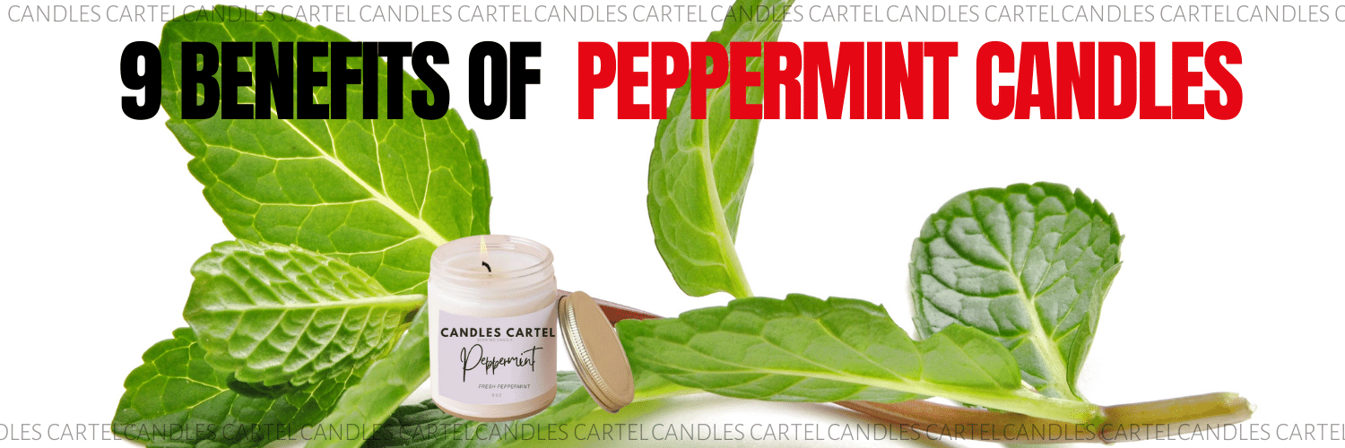 9 Benefits Of Peppermint Candles  - Blog Article