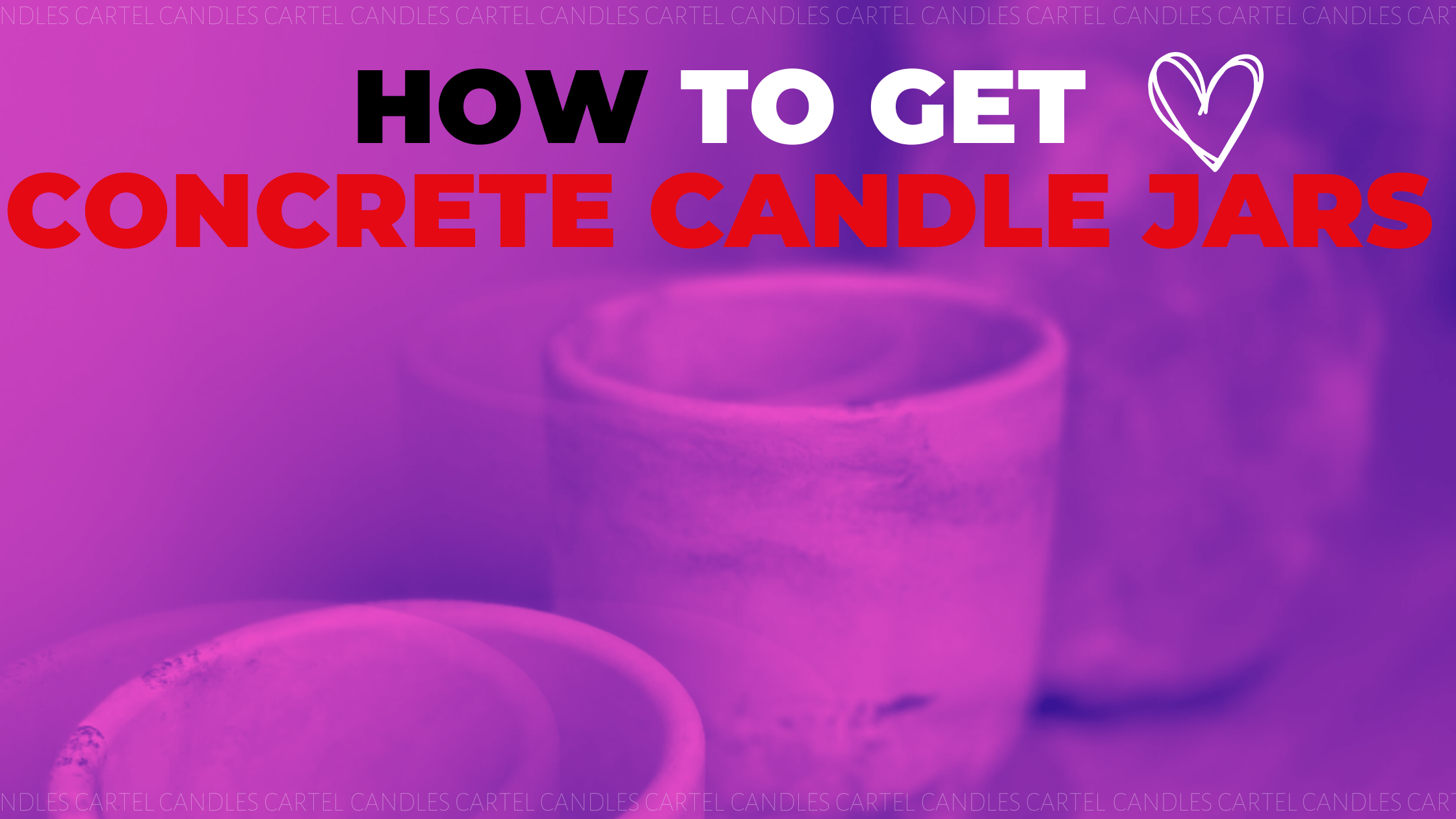 How To Get Concrete Candle Jars  - Blog Article
