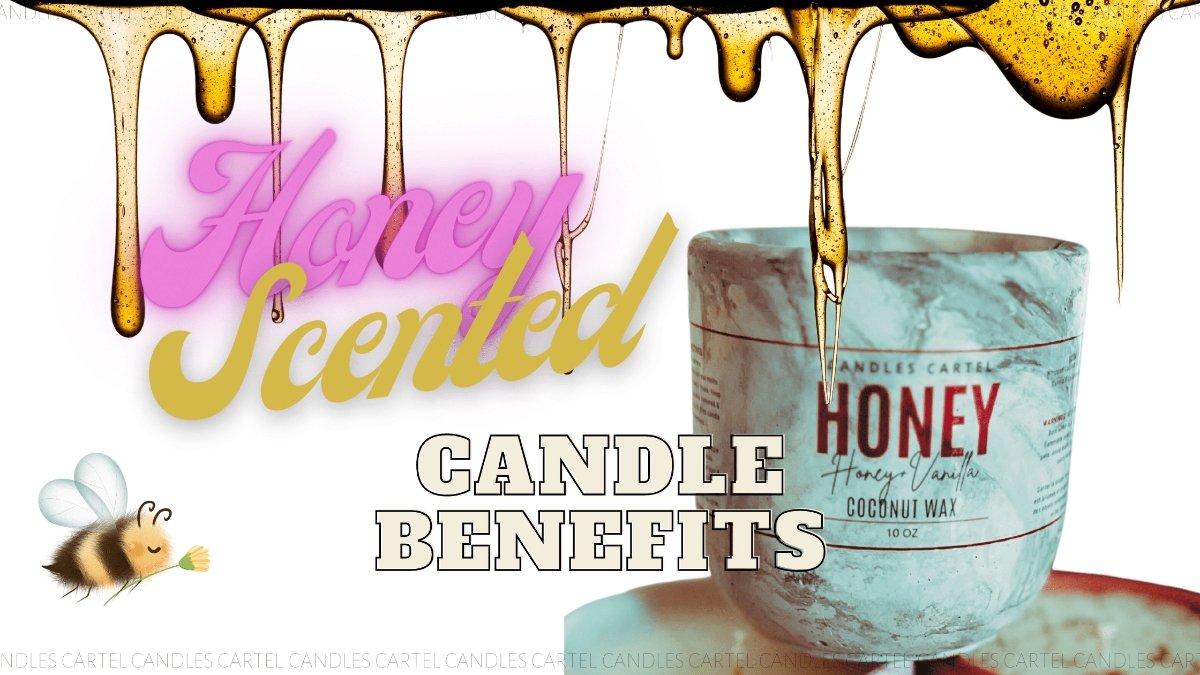 Honey Scented Candle Benefits