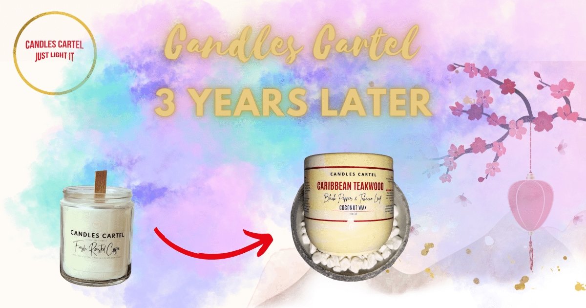 Candles Cartel Three Years Later